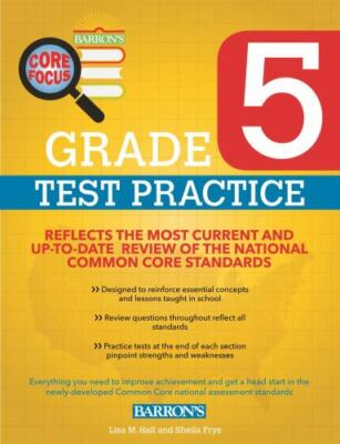 Barron's Core Focus: Grade 5 Test Practice for Common Core