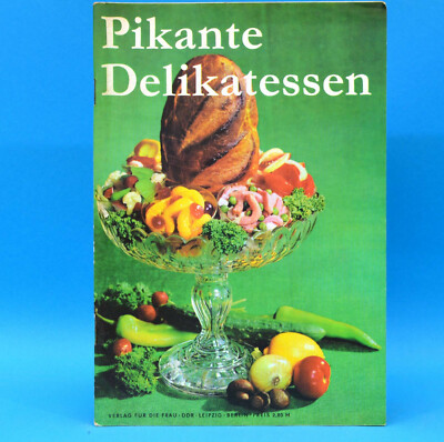 Pikante Delikatessen | Kochheft | Verlag für die Frau 1970 B