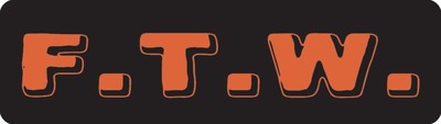 F.T.W Motorcycle Helmet Sticker Z0004z