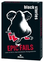 Black Stories  Epic Fails