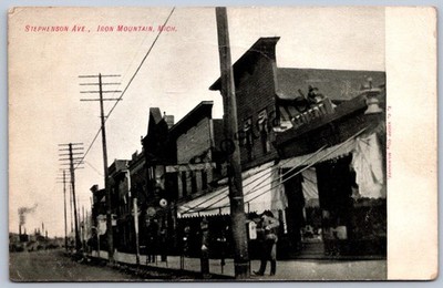 K54/ Iron Mountain Michigan Postcard c1910 Stephenson Avenue Stores 228