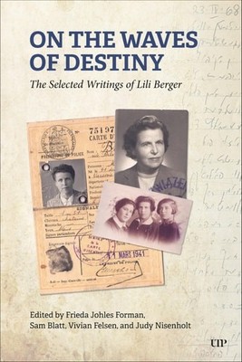 On The Waves Of Destiny: Selected Schriften Berger, Lili, Sehr Gut, 3/25/2025