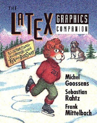 Der LaTeX Grafikbegleiter: Illustrieren von Dokumenten mit TeX an