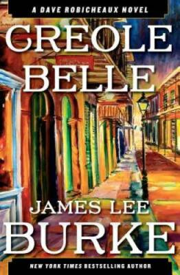 #ad Creole Belle: A Dave Robicheaux Novel Hardcover By Burke James Lee GOOD $4.66