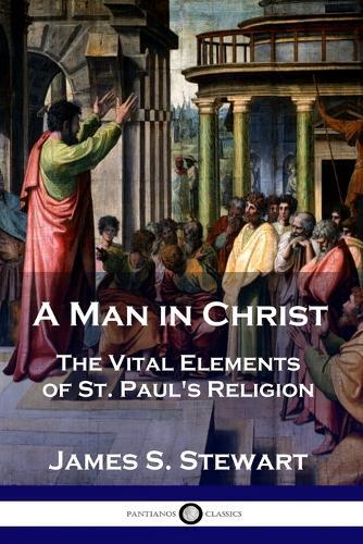 Thumbnail - James S Stewart A Man In Christ (taschenbuch)