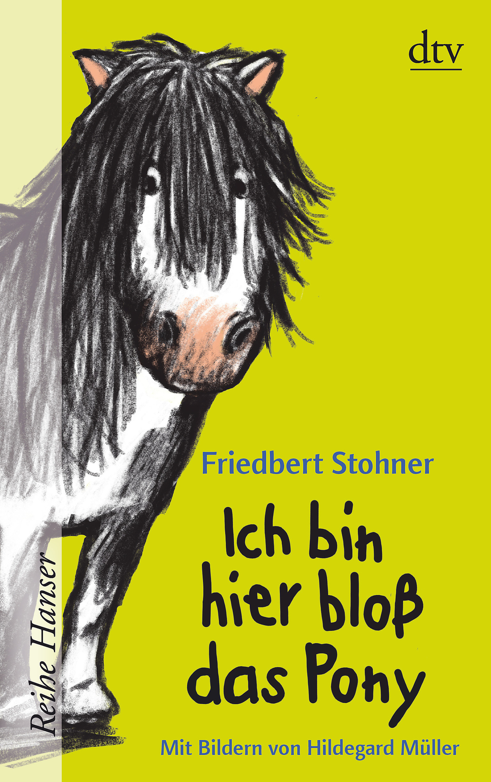 Friedbert Stohner; Hildegard Müller / Ich Hier Bloß Das Pony