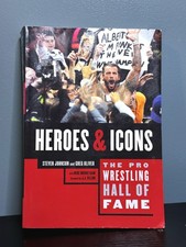 The Pro Wrestling Hall Of Fame: Heroes & Icons VERY GOOD The Pro Wrestling Hall Of Fame: Heroes & Icons VERY GOOD