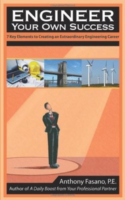 Engineer Your Own Success: 7 Key Elements to Creating an Extraordinary Engin...