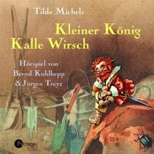 Kleiner König Kalle Wirsch von Michels, Tilde | Buch | Zustand akzeptabel
