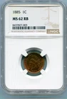 US Indian Cent 1885 NGC MS 62 RB   lotmar4653