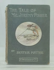 The Tale of Jeremy Fisher, Beatrix Potter 1906 F. Warne & Co. First Edition