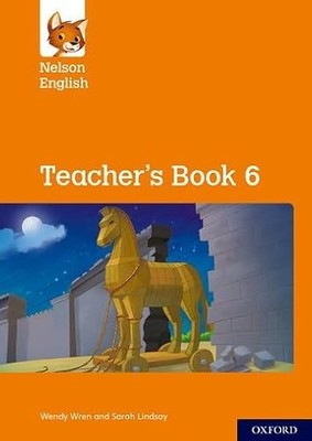 Nelson English: Year 6/Primary 7: Teacher's Book 6 by Wendy Wren NEW BOOK