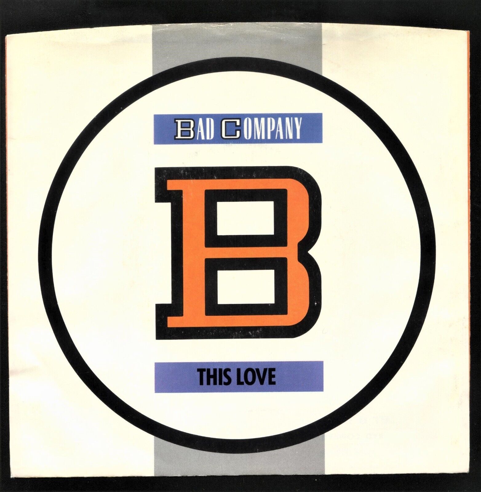 "This Love" by Bad Company 7" 45 RPM (7-89355) 1986 - SLEEVE ONLY