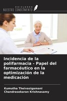 Incidencia De La Polifarmacia - Papel Del FarmacéUtico En La OptimizacióN De La