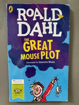 The Great Mouse Plot By Roald Dahl, Quentin Blake