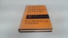 			An Introduction To The Theory Of Vibrating Systems, W G Bickley, 		