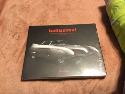 Bellissima! : The Italian Automotive Renaissance, 1945 To 1975 NEW UNOPENED