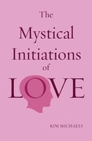 Kim Michaels | The Mystical Initiations Of Love | Taschenbuch | Englisch (2015)