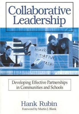 Collaborative Leadership: Developing Effective Partnerships in Communities...