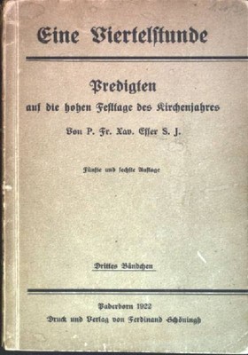Predigten auf die hohen Festtage des Kirchenjahres Eine Viertelstunde; 3. Bändch