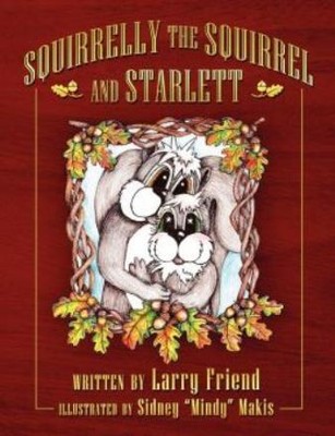 Squirrelly The Squirrel And Starlett