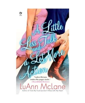 A Little Less Talk and a Lot More Action, Luann Mclane