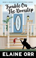Trouble On The Doorstep | Elaine L. Orr | Taschenbuch | Englisch | 2023