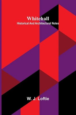 W. J. Loftie | Whitehall | Taschenbuch | Englisch (2025) | Alpha Edition
