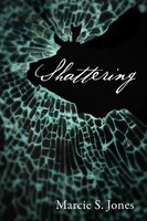 Marcie S. Jones | Shattering | Taschenbuch | Englisch (2019) | Redemption Press
