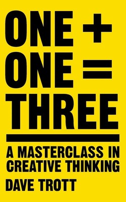 Dave Trott | One Plus One Equals Three | Taschenbuch | Englisch (2016) | 256 S.