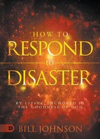 Bill Johnson | How To Respond To Disaster | Taschenbuch | Englisch (2020)