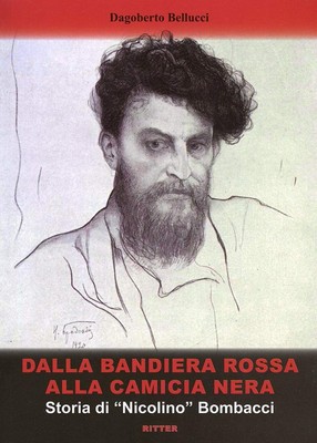 Dagoberto Bellu Dalla bandiera rossa alla camicia nera.  (Paperback) (UK IMPORT)