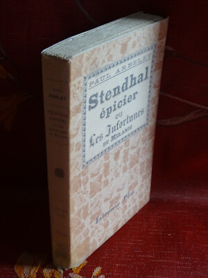 Stendhal épicier ou Les Infortunes de Mélanie P. ARBELET 1926 Plon - Original