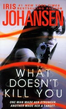 What Doesnt Kill You von Johansen, Iris | Buch | Zustand sehr gut