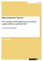 Moges Endalamaw Yigermal | The Causality Relationship Between Money Supply,...