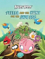 Stella and the Hunt for the Jade Egg (Angry B... by Rovio Entertainment Hardback