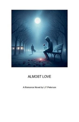 Almost Love by L.F. Peterson Paperback Book