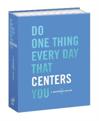 Do One Thing Every Day That Centers You (Journal), Rogge, Robie & Smith, Dian G.