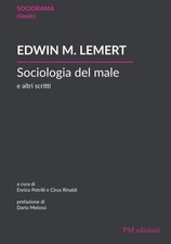 Soziologie des Bösen und andere Schriften [Taschenbuch] [14.03.2021] Lemert, Edwin M.