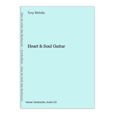 Heart & Soul Guitar Tony Motolla: