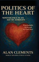 Alan E Clements | Politics Of The Heart | Buch | Englisch (2025)