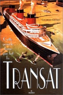 Cette Grande Dame que fut la transat von Jacques Offrey | Buch | Zustand gut