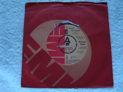 MICHAEL HOWE  CHEEK TO CHEEK / PUTTIN' ON THE RITZ   VINYL 7''   EMI 2721  DEMO