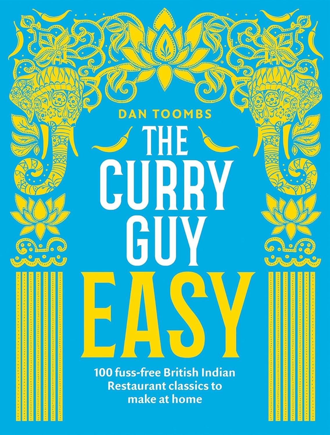 Curry Guy Easy 100 Fuss Free British Dan Toombs Hardcover - Image 12
