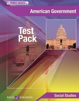 AMERICAN GOVERNMENT, TEST PACK (POWER BASICS) By J. Weston Walch **Excellent**