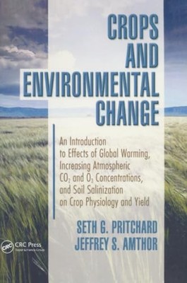 Crops and Environmental Change: An Introduction to Effects of Global Warming, I