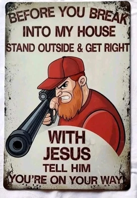 Blechschild Einbrecher Haus Jesus Geburtstag Geschenk lustig Spruch Gag (F53) - Bild 1 von 2