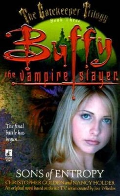 Sons of Entropy(Buffy the Vampire Slayer Gatekeeper Trilogy) - ACCEPTABLE