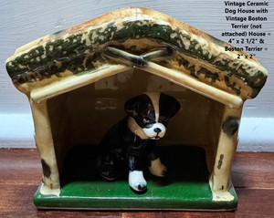 Vintage Ceramic Doghouse & Vintage Ceramic Boston Terrier (not attached)