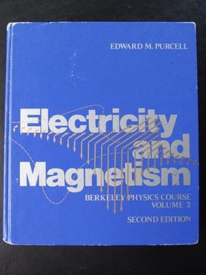Electricity and Magnetism (Berkeley Physics Course, Vol. 2) Edward M. Purcel...